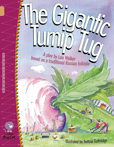 Stock image for The Gigantic Turnip Tug (Collins Big Cat) for sale by Books Unplugged