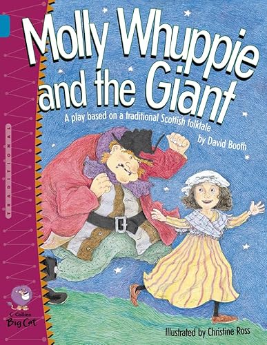 Beispielbild fr Molly Whuppie and the Giant Reading Book: An action-packed, comic playscript by David Booth based on a traditional Scottish folktale. (Collins Big Cat): Band 13/Topaz zum Verkauf von WorldofBooks
