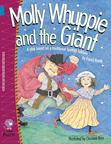 Imagen de archivo de Molly Whuppie and the Giant Reading Book: An action-packed, comic playscript by David Booth based on a traditional Scottish folktale. (Collins Big Cat): Band 13/Topaz a la venta por WorldofBooks