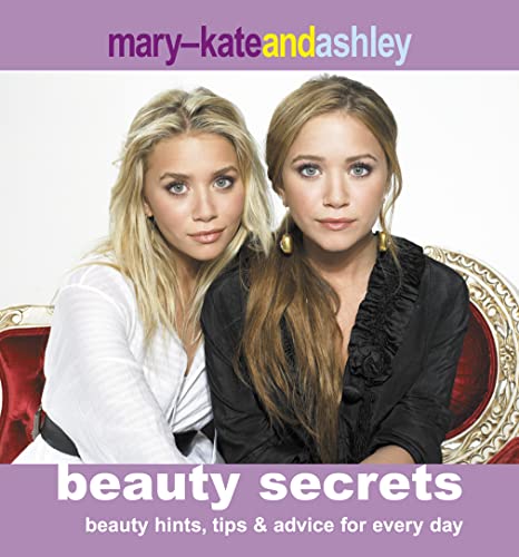Mary-Kate and Ashley Beauty Secrets (9780007228980) by Mary-Kate Olsen