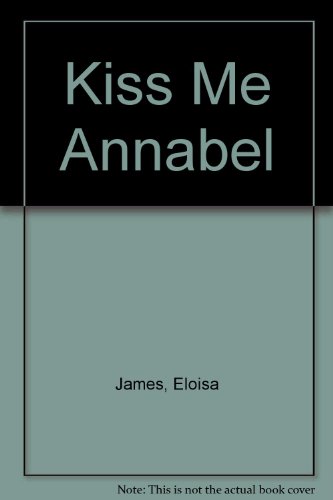 9780007229468: Kiss Me Annabel