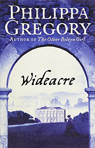 Stock image for Wideacre (The Wideacre Trilogy, Book 1) for sale by AwesomeBooks