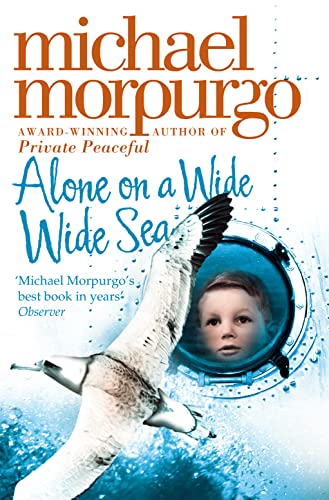 Alone on a Wide Wide Sea (9780007230587) by Morpurgo, Michael