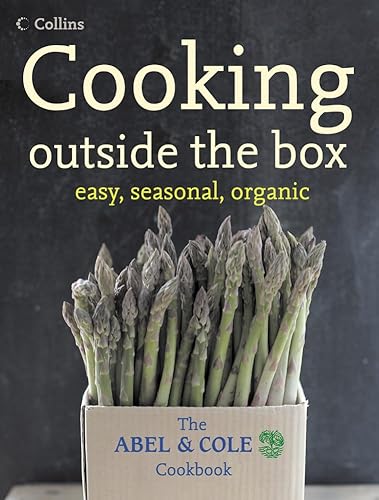 9780007230709: Cooking Outside the Box: The Abel & Cole Cookbook