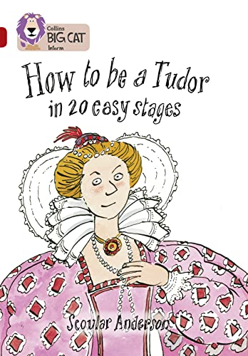 Stock image for How to Be a Tudor in 20 Easy Stages for sale by Blackwell's