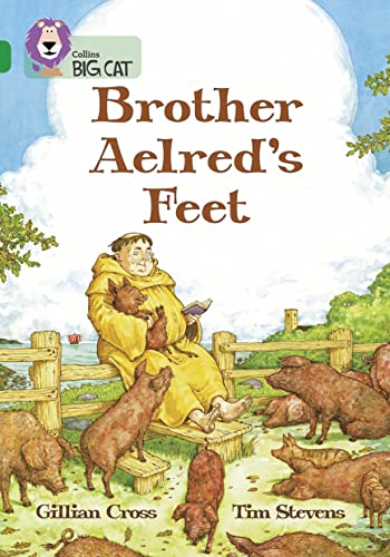 Stock image for Brother Aelred's Feet: Brother Aelred is the unknowing hero of this humorous story. (Collins Big Cat): Band 15 Phase 5, Bk. 19 for sale by Chiron Media