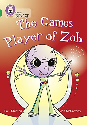 Beispielbild fr The Games Player of Zob: Band 15/Emerald (Collins Big Cat): Band 15/Emerald Phase 5, Bk. 20 zum Verkauf von Reuseabook