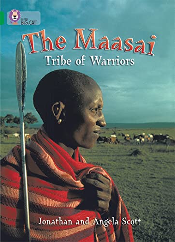 Stock image for The Maasai: Tribe of Warriors: An intimate portrait of a unique community that is now under threat. (Collins Big Cat) for sale by WorldofBooks