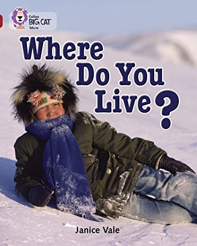 Imagen de archivo de Where Do You Live?: Meet young children from all over the world in this non-fiction book. (Collins Big Cat) a la venta por WorldofBooks