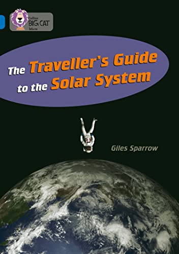9780007231010: The Traveller’s Guide to the Solar System: A non-fiction book with a twist that will take you on a journey into outer space. (Collins Big Cat)