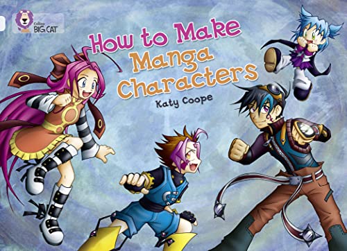 9780007231027: How To Make Manga Characters: Band 17/Diamond (Collins Big Cat)
