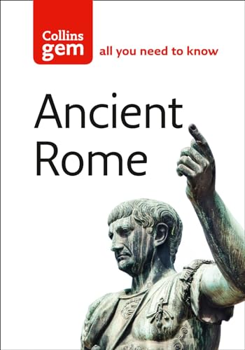 9780007231645: Ancient Rome: The Entire Roman Empire in Your Pocket (Collins Gem)