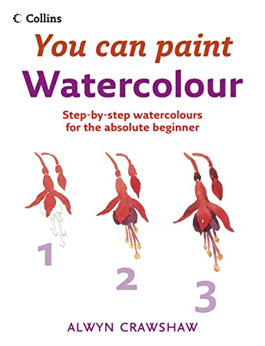 Watercolour: Step-By-Step Watercolour for the Absolute Beginner (9780007231775) by Alwyn Crawshaw