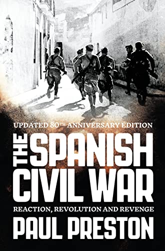 9780007232079: The Spanish Civil War: Reaction, Revolution and Revenge