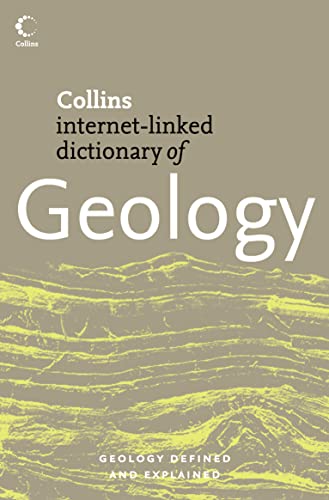Stock image for Collins Internet-linked Dictionary of Geology (Collins Dictionary of) for sale by ThriftBooks-Atlanta