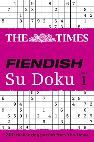 9780007232536: The Times Fiendish Su Doku Book 1: 200 challenging Su Doku puzzles (The Times Fiendish Su Doku Puzzle Books)