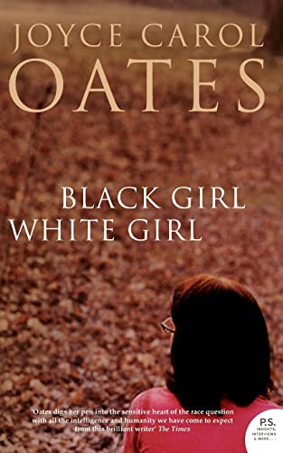 Black Girl White Girl (9780007232796) by Oates, Joyce Carol