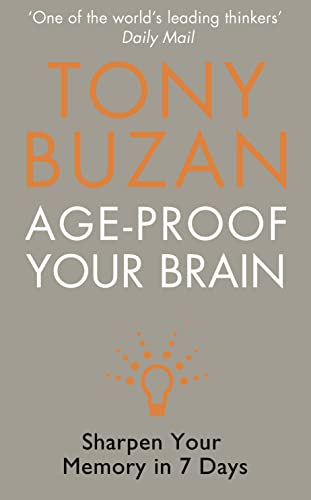Beispielbild fr Age-Proof Your Brain: Sharpen Your Memory in 7 Days zum Verkauf von Half Price Books Inc.