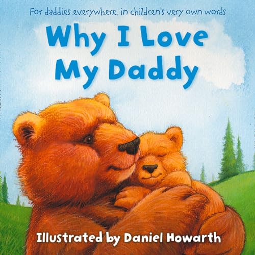 Stock image for Why I Love My Daddy for sale by WorldofBooks