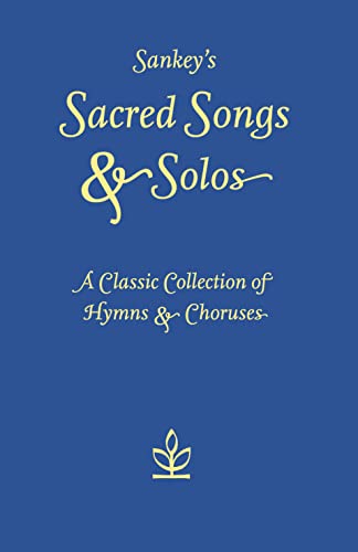 9780007233182: Sankey’s Sacred Songs and Solos: A classic collection of hymns and choruses