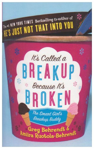 Stock image for It  s Called a Breakup Because It  s Broken: The Smart Girl  s Breakup Buddy for sale by Goldstone Books