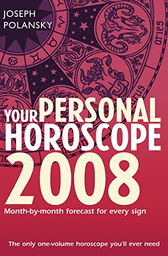 Stock image for Your Personal Horoscope 2008: Month-by-month Forecasts for Every Sign for sale by WorldofBooks