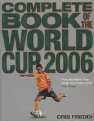 9780007233465: Complete Book of the World Cup