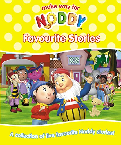 Beispielbild fr Favourite Stories (Make Way for Noddy) zum Verkauf von AwesomeBooks