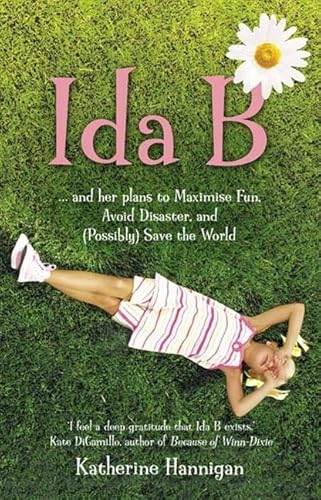 Stock image for Ida B: And Her Plans to Maximise Fun, Avoid Disaster and (Possibly Save the World for sale by ThriftBooks-Dallas