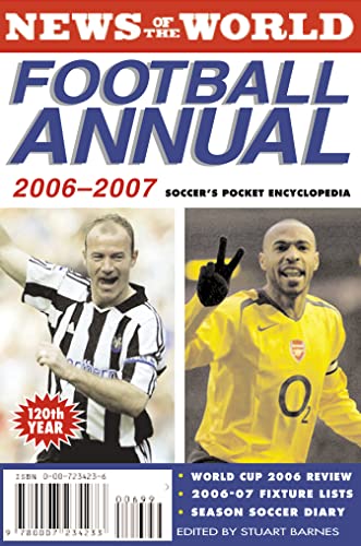 Imagen de archivo de News of the World Football Annual 2006/2007 (The News of the World Football Annual) a la venta por WorldofBooks