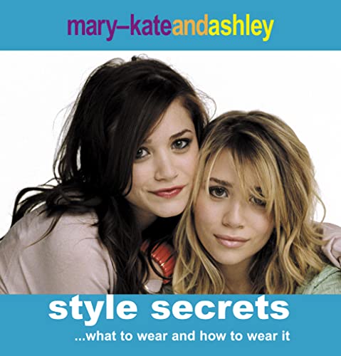 Stock image for Mary-Kate and Ashley Style Secrets for sale by Greener Books