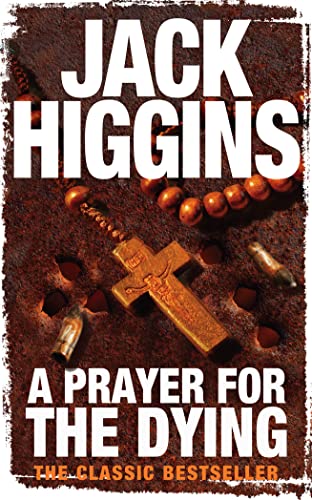 A Prayer for the Dying - Higgins, Jack