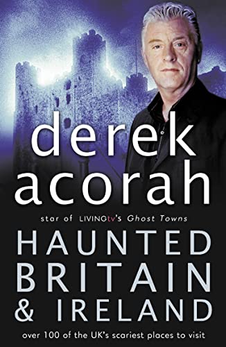 Stock image for HAUNTED BRITAIN AND IRELAND: Over 100 of the Scariest Places to Visit in the UK and Ireland for sale by WorldofBooks
