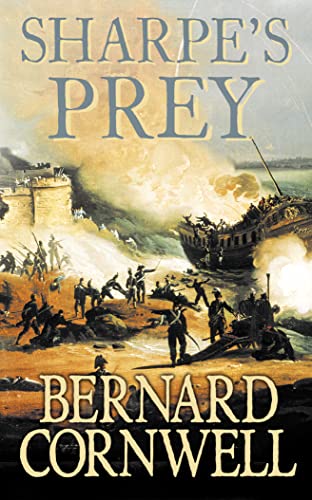 Stock image for Sharpe's Prey: Richard Sharpe and the Expedition to Copenhagen, 1807 for sale by Half Price Books Inc.