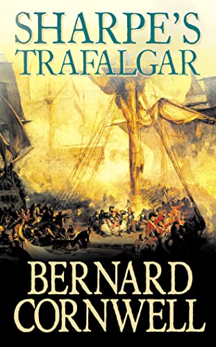 9780007235162: Sharpe’s Trafalgar: The Battle of Trafalgar, 21 October 1805: Book 4 (The Sharpe Series)