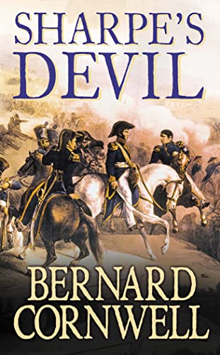 9780007235179: Sharpe’s Devil: Napoleon and South America, 1820–1821 (The Sharpe Series, Book 21)