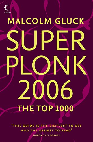 Super Plonk 2006: The Top 1000 (Large Print) (9780007235377) by Gluck, Malcolm