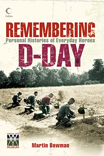 9780007235711: Remembering D-day: Personal Histories of Everyday heroes