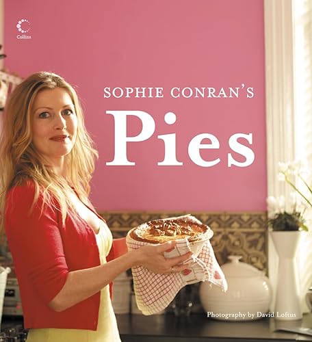 Stock image for Sophie Conran  s Pies for sale by AwesomeBooks