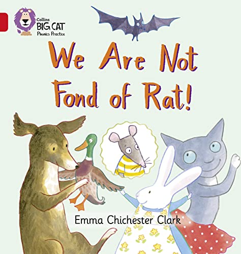 Stock image for We Are Not Fond of Rat: A rhyming story about making friends (Collins Big Cat Phonics): Blue/Band 4 for sale by Chiron Media
