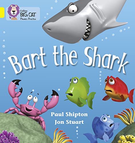 Stock image for Bart the Shark: A humorous rhyming story about a very intimidating shark (Collins Big Cat Phonics) for sale by WorldofBooks