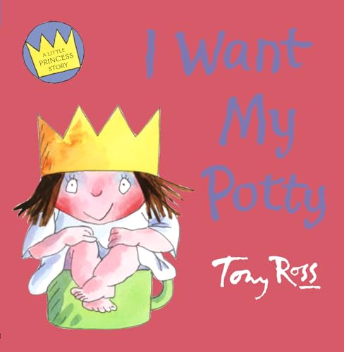 Imagen de archivo de I Want My Potty (Little Princess) a la venta por AwesomeBooks