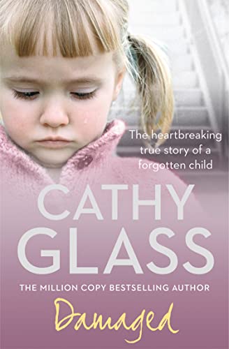 9780007236367: Damaged: The Heartbreaking True Story of a Forgotten Child