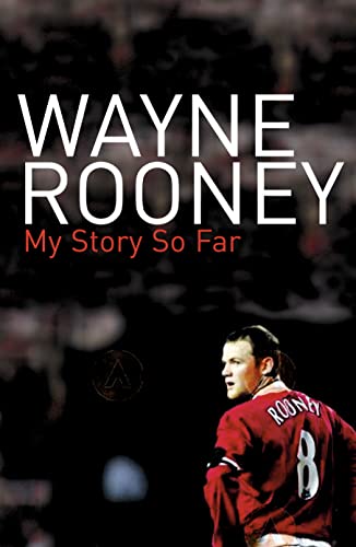 Beispielbild fr Wayne Rooney: My Story So Far zum Verkauf von WorldofBooks