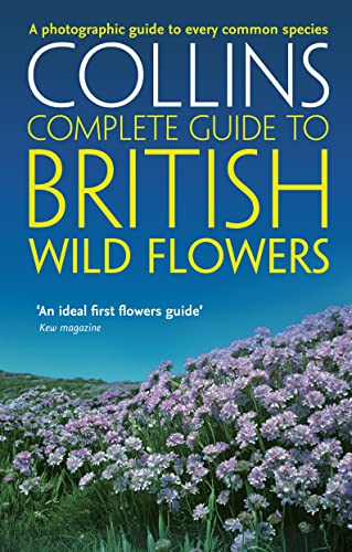 Stock image for British Wild Flowers: A photographic guide to every common species (Collins Complete Guide) for sale by Chiron Media