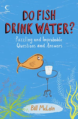 Beispielbild fr Do Fish Drink Water? (Collins) zum Verkauf von AwesomeBooks
