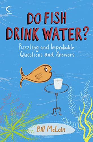 Stock image for Do Fish Drink Water? (Collins) for sale by AwesomeBooks