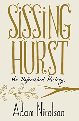 9780007240548: Sissinghurst: An Unfinished History