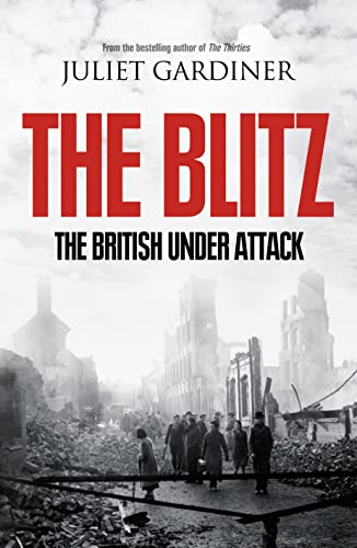 Stock image for The Blitz: The British Under Attack for sale by ThriftBooks-Dallas