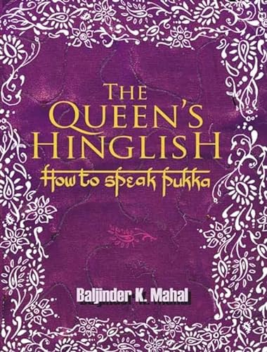 Stock image for The Queen's Hinglish: How to Speak Pukka for sale by SecondSale